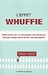 L'effet Whuffie - Tirer parti de la puissance des r�seaux sociaux pour d�velopper son business.