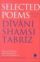 Selected Poems from the "Divani Shamsi Tabriz"