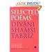 Selected Poems from the Divani Shamsi Tabriz