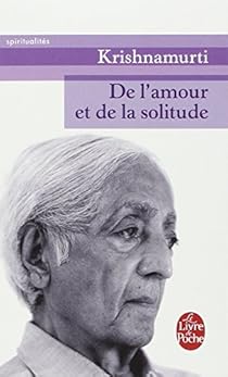 De l'amour et de la solitude par Krishnamurti