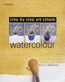 Step-by-Step Art School: Watercolour