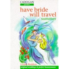 Have Bride Will Travel: Summer (Cadogan Country Guides)