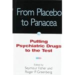 From Placebo to Panacea: Putting Psychiatric Drugs to the Test book cover