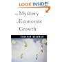 The Mystery of Economic Growth