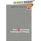Click here to buy Web-based Learning: Technology And Pedagogy - Proceedings of the... by  International Conference on Web-based Le, Reggie Kwan, and Joseph Fong.