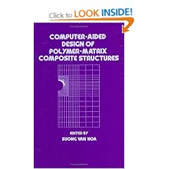 Computer-aided Design of Polymer-matrix Composite Structures (Mechanical Engineering Series)