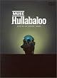 Hullabaloo - Live at Le Zenith Paris