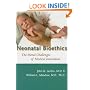 Neonatal Bioethics: The Moral Challenges of Medical Innovation