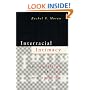 Interracial Intimacy: The Regulation of Race and Romance