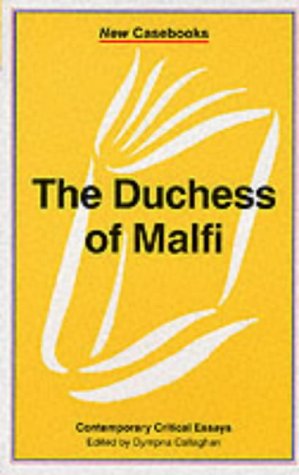 The Duchess of Malfi (New casebooks)
