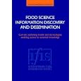 Food Science Information Discovery And Dissemination by  International Food Information Service