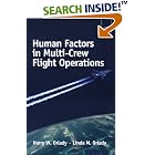 Click here to buy Human Factors in Multi-Crew Flight Operations by  Harry W. Orlady, Linda M. Orlady, and John K. Lauber.