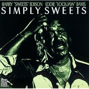 Simply Sweets by Harry Edison and Eddie Lockjaw Davis (Audio CD - 1996)