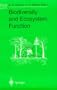 Biodiversity and Ecosystem Function (Ecological Studies, Vol 99)