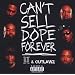 Can't Sell Dope Forever