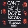 Can't Sell Dope Forever
