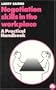 Negotiating Skills in the Workplace: A Practical Handbook (Pluto Handbooks)