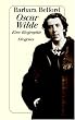 Oscar Wilde: Eine Biographie