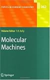 Molecular Machines (Topics in Current Chemistry)