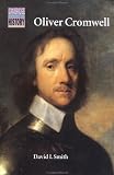 Oliver Cromwell: Politics and Religion in the English Revolution 1640-1658 (Cambridge Topics in History)