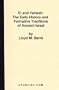 El and Yahweh: The Early History and Formative Traditions of Ancient Israel
