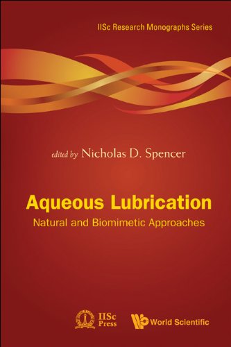 Aqueous Lubrication:Natural and Biomimetic Approaches: 3 (IISc Research Monographs Series)