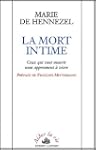 La mort intime. Ceux qui vont mourir...