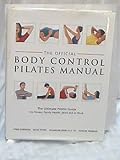 The official body control Pilates manual