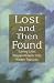 Lost and Then Found: Turning Life