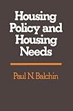 Housing policy and housing needs
