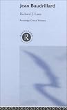 Jean Baudrillard (Routledge Critical Thinkers) Richard Lane