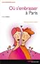 O� s'embrasser � Paris