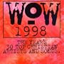 Wow 1998: The Year's 30 Top Christian Artists & Songs