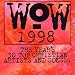 Wow 1998: The Year's 30 Top Christian Artists & Songs