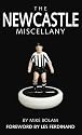 The Newcastle United Miscellany: The Ultimate Book of Toon Trivia