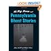 Big Book of Pennsylvania Ghost Stories (Big Book of Ghost Stories)