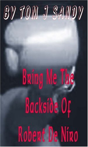 Bring Me the Backside of Robert De Niro