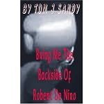 Bring Me the Backside of Robert De Niro book cover