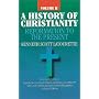 A History of Christianity: Reformation to the Present (Volume 2)