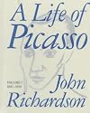 A Life of Picasso, Volume I: 1881-1906