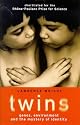 Twins: Genes, Environment and the Mystery of Identity