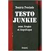 Testo Junkie : Sexe, drogue et biopolitique