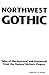 Book Northwest Gothic: Immoral and Unnatural Tales from the Federal Writers' Project