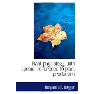 【クリックで詳細表示】Plant physiology， with special reference to plant production [ペーパーバック]