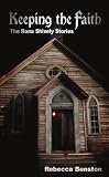Keeping the Faith (The Rona Shively Stories)