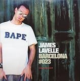Review James Lavelle  / Global Underground 23: James Lavelle In Barcelona