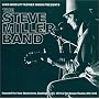 King Biscuit Flower Hour Presents the Steve Miller Band
