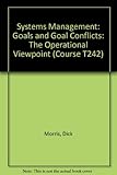 Goals and goal conflicts, the operational viewpoint