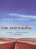 In Nevada : the land, the people, God, and chance