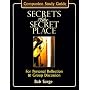 Secrets of the Secret Place: Companion Study Guide for Personal Reflection & Group Discussion